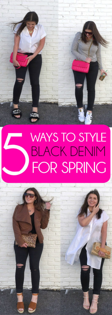 5 WAYS TO WEAR BLACK DENIM FOR SPRING