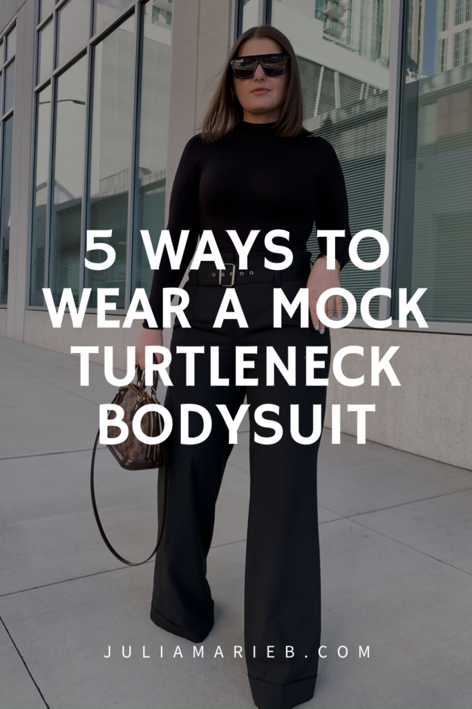 5 WAYS TO WEAR A  MOCK TURTLENECK BODYSUIT: http://www.juliamarieb.com/2019/12/12/5-ways-to-style-yummie-black-mock-turtleneck-bodysuit-|-the-rule-of-5/ | @julia.marie.b