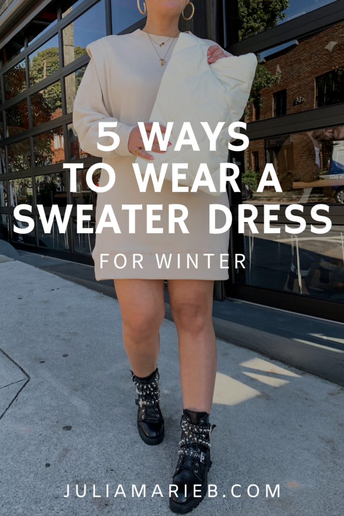 5 WAYS TO WEAR A SWEATER DRESS FOR WINTER: http://www.juliamarieb.com/2020/01/08/5-ways-to-style-a-sweater-dress:-the-rule-of-5/ | @julia.marie.b