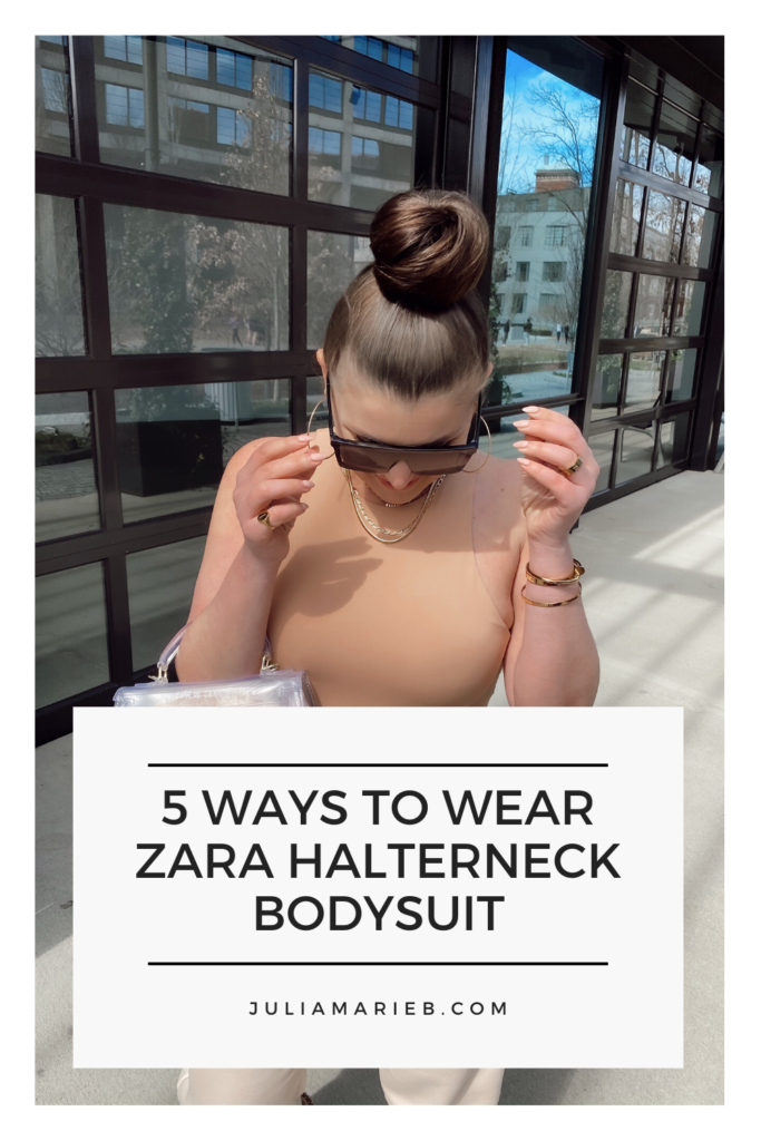 5 WAYS TO WEAR ZARA HALTERNECK BODYSUIT: http://www.juliamarieb.com/2020/03/15/5-ways-to-wear-zara-bodysuit/ | @julia.marie.b