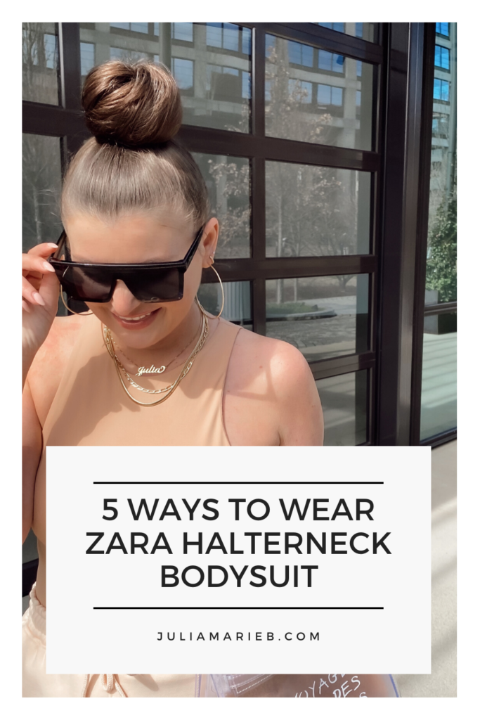 5 WAYS TO WEAR ZARA HALTERNECK BODYSUIT: http://www.juliamarieb.com/2020/03/15/5-ways-to-wear-zara-bodysuit/ | @julia.marie.b