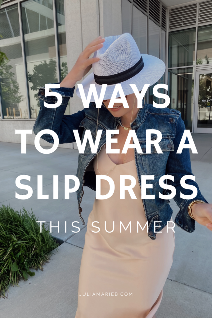 5 WAYS TO STYLE A SLIP DRESS FOR SUMMER: http://www.juliamarieb.com/2020/05/06/ro5:-slip-dress/ | @julia.marie.b