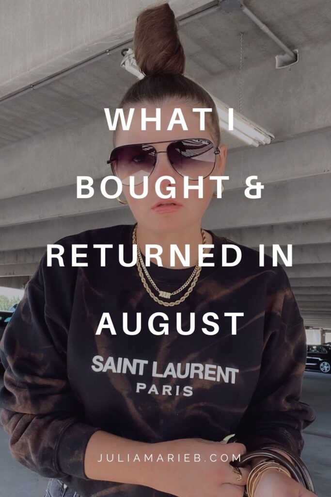 WHAT I BOUGHT (& returned) IN AUGUST: http://www.juliamarieb.com/2020/08/30/what-i-bought-(and-returned)-in-august/ | @julia.marie.b