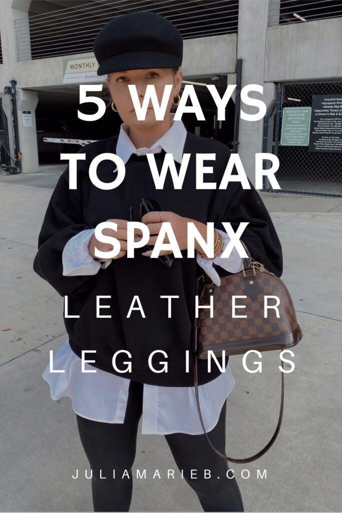 5 WAYS TO WEAR SPANX LEATHER LEGGINGS: http://www.juliamarieb.com/2020/10/04/5-ways-to-wear-spanx-leather-leggings-|-the-real-of-5/ @julia.marie.b