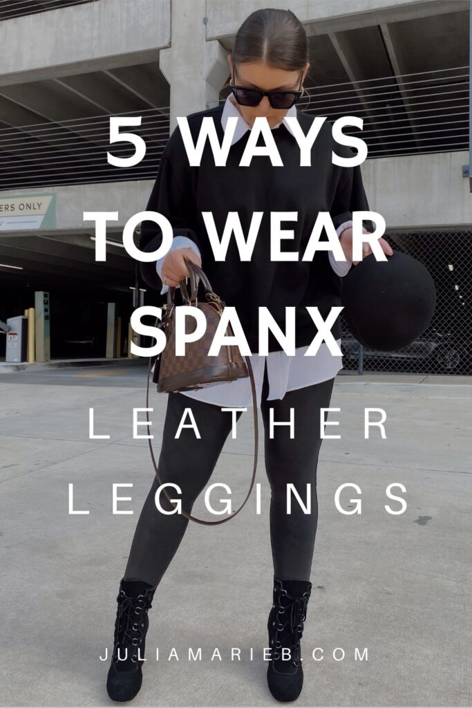 5 WAYS TO WEAR SPANX LEATHER LEGGINGS: http://www.juliamarieb.com/2020/10/04/5-ways-to-wear-spanx-leather-leggings-|-the-real-of-5/ @julia.marie.b