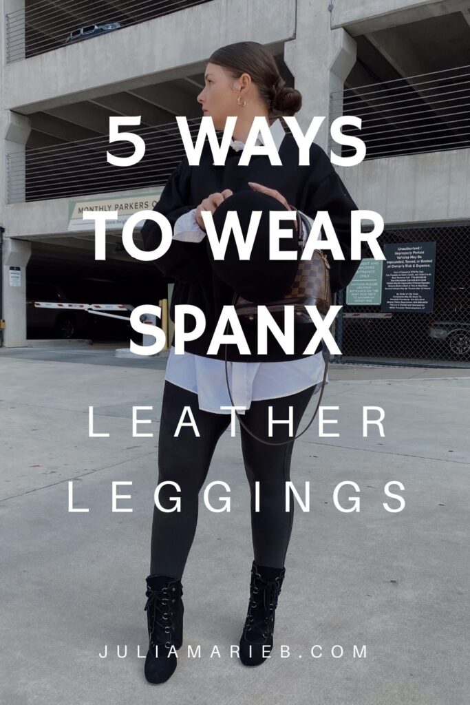 5 WAYS TO WEAR SPANX LEATHER LEGGINGS: http://www.juliamarieb.com/2020/10/04/5-ways-to-wear-spanx-leather-leggings-|-the-real-of-5/ @julia.marie.b