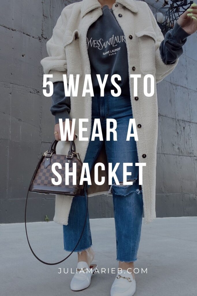 5 WAYS TO WEAR A SHACKET: http://www.juliamarieb.com/2020/11/15/ro5:-shacket/ | @julia.marie.b