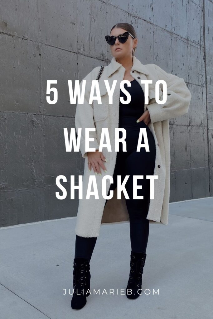 5 WAYS TO WEAR A SHACKET: http://www.juliamarieb.com/2020/11/15/ro5:-shacket/ | @julia.marie.b