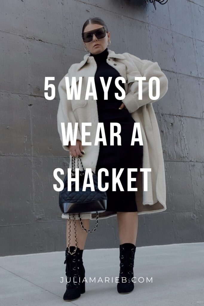 5 WAYS TO WEAR A SHACKET: http://www.juliamarieb.com/2020/11/15/ro5:-shacket/ | @julia.marie.b