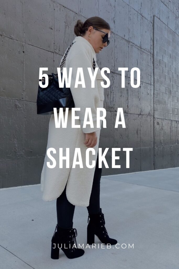 5 WAYS TO WEAR A SHACKET: http://www.juliamarieb.com/2020/11/15/ro5:-shacket/ | @julia.marie.b