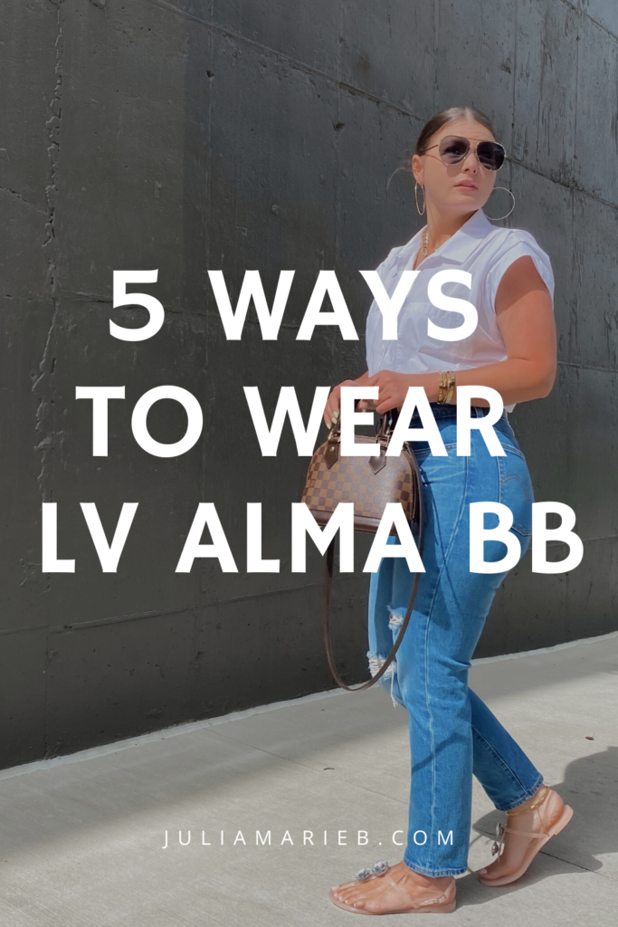 5 WAYS TO STYLE LOUIS VUITTON ALMA BB FOR SUMMER