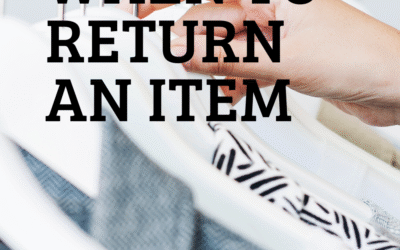 WHEN TO RETURN AN ITEM